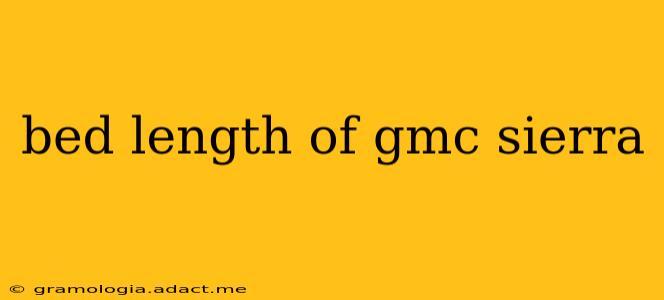 bed length of gmc sierra