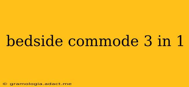 bedside commode 3 in 1