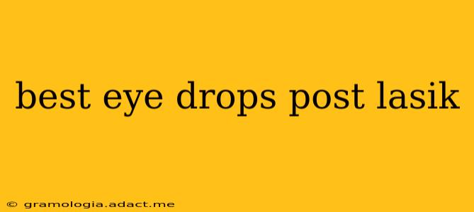 best eye drops post lasik