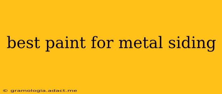 best paint for metal siding