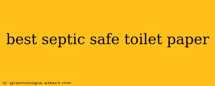 best septic safe toilet paper