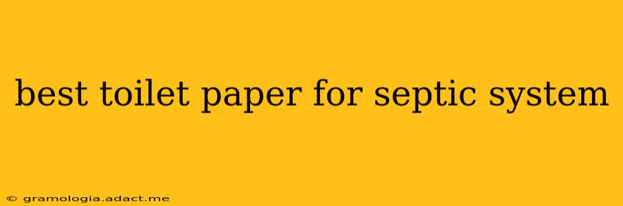 best toilet paper for septic system