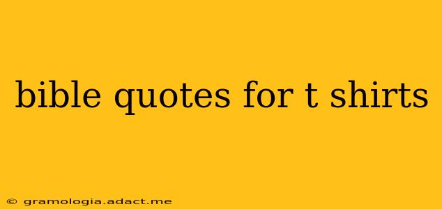 bible quotes for t shirts