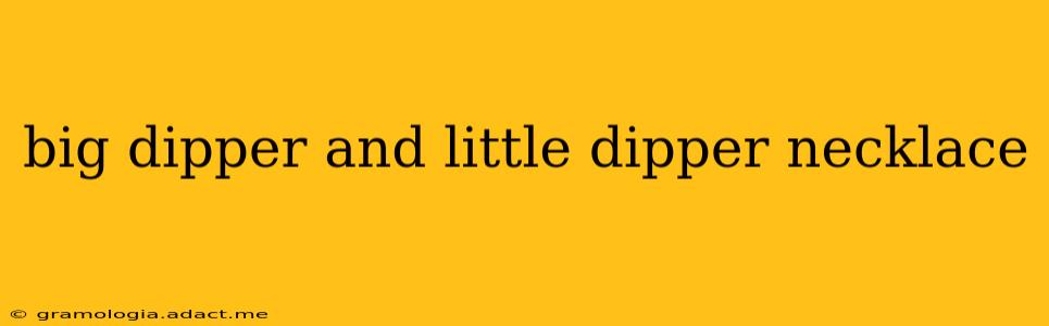 big dipper and little dipper necklace
