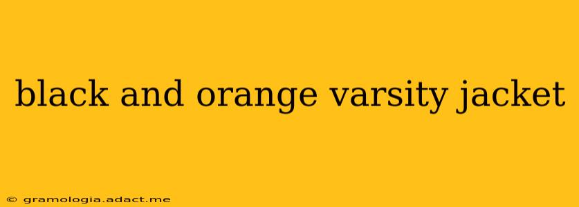 black and orange varsity jacket
