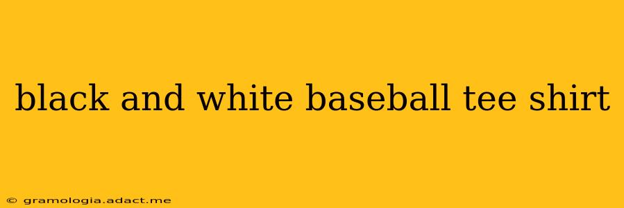 black and white baseball tee shirt