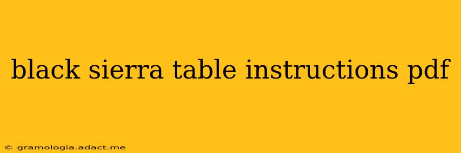 black sierra table instructions pdf