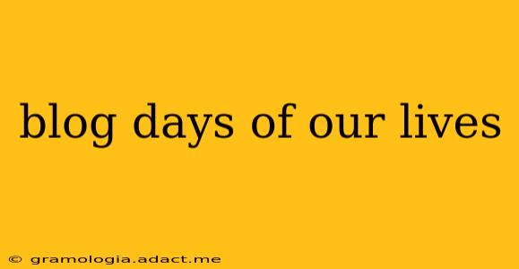 blog days of our lives