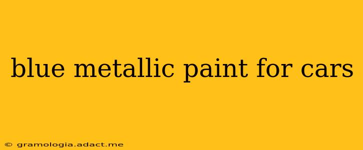 blue metallic paint for cars