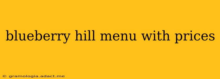blueberry hill menu with prices