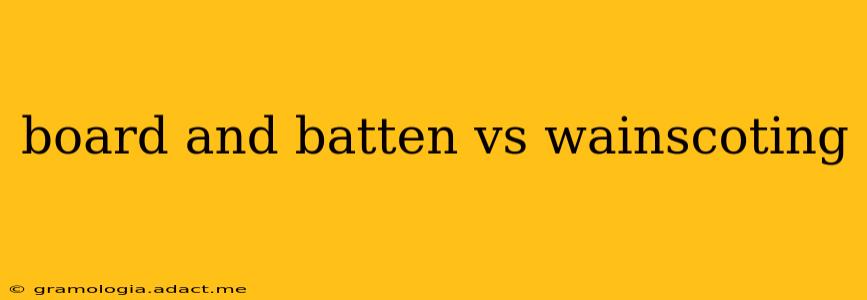 board and batten vs wainscoting