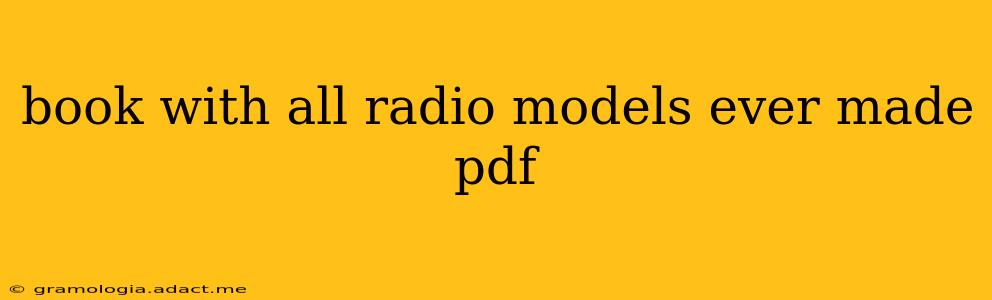 book with all radio models ever made pdf