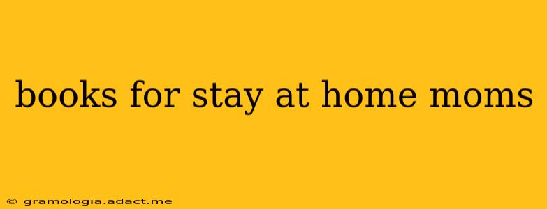 books for stay at home moms