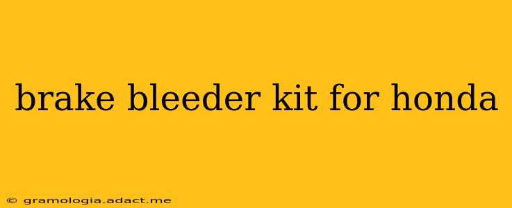brake bleeder kit for honda