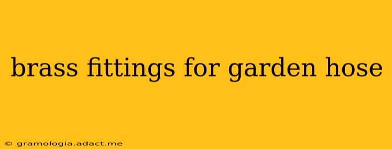 brass fittings for garden hose