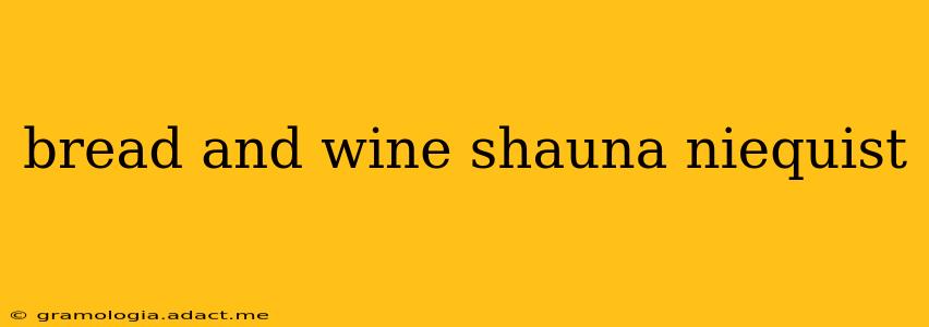 bread and wine shauna niequist