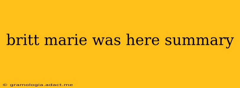 britt marie was here summary