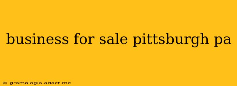 business for sale pittsburgh pa