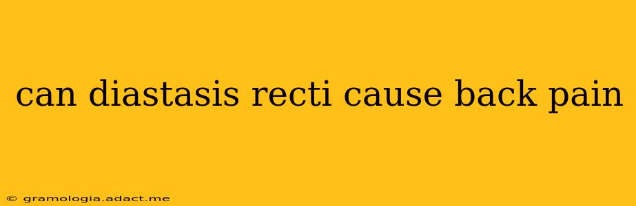 can diastasis recti cause back pain