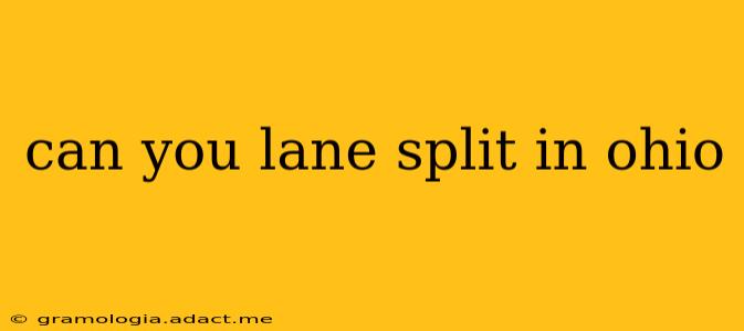 can you lane split in ohio
