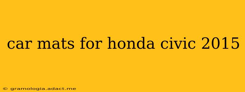 car mats for honda civic 2015
