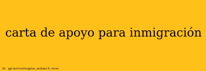 carta de apoyo para inmigración