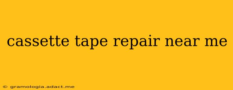 cassette tape repair near me