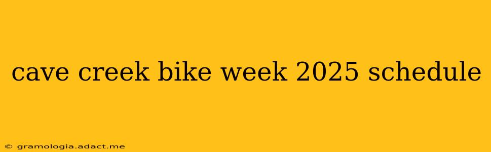 cave creek bike week 2025 schedule