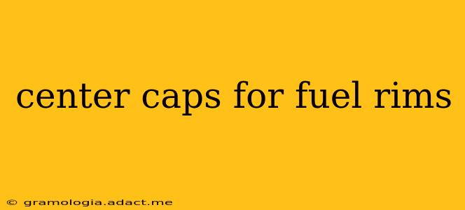 center caps for fuel rims
