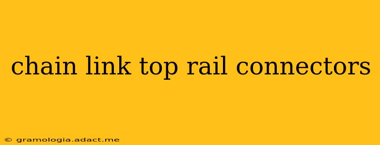 chain link top rail connectors