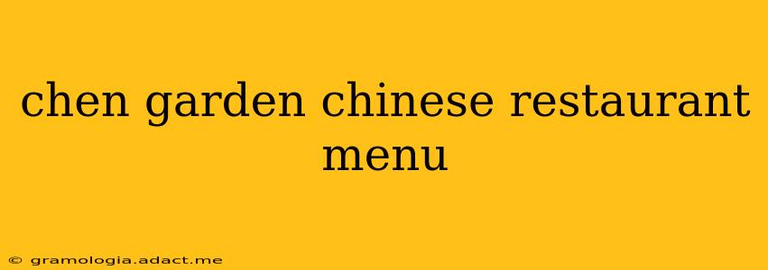 chen garden chinese restaurant menu