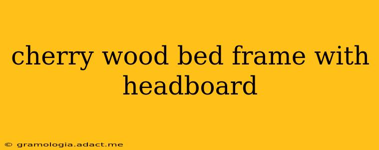 cherry wood bed frame with headboard