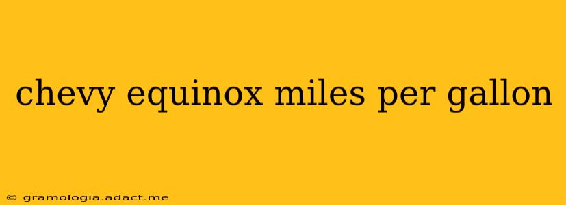 chevy equinox miles per gallon