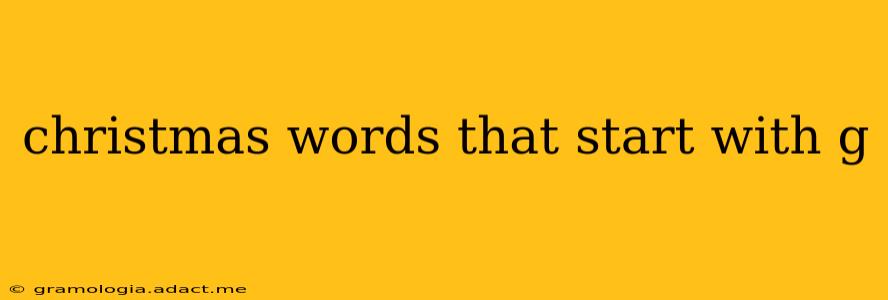 christmas words that start with g