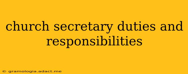 church secretary duties and responsibilities