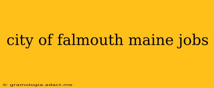 city of falmouth maine jobs