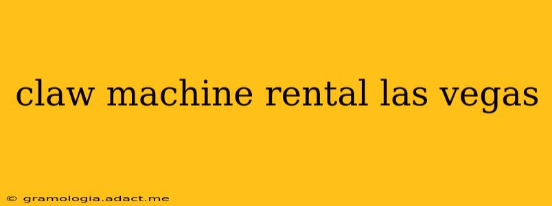 claw machine rental las vegas