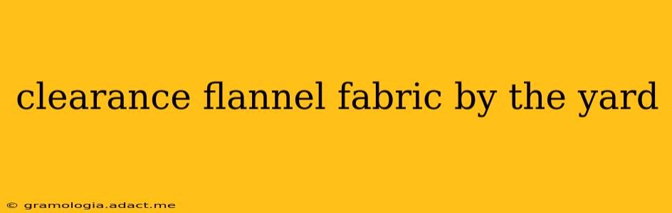 clearance flannel fabric by the yard