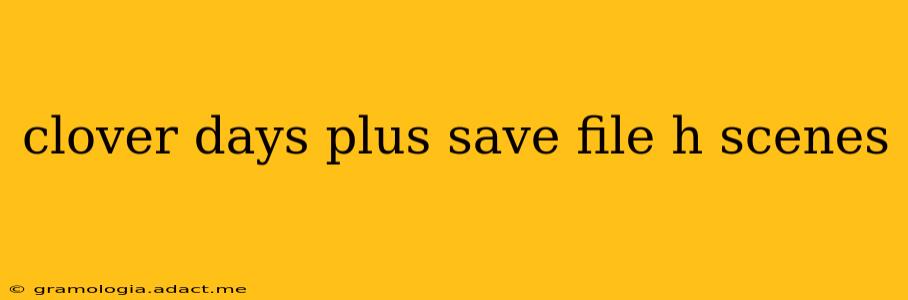 clover days plus save file h scenes