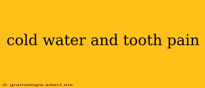 cold water and tooth pain