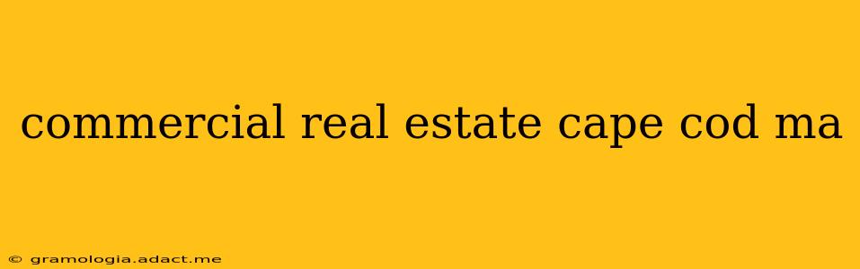 commercial real estate cape cod ma