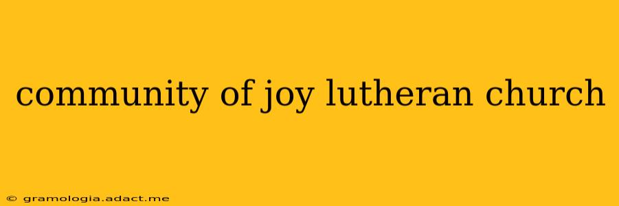 community of joy lutheran church