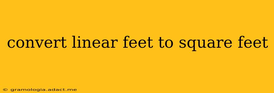 convert linear feet to square feet