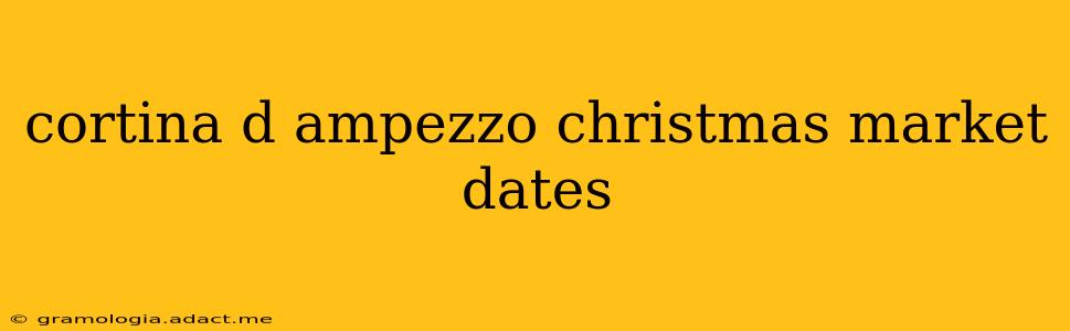 cortina d ampezzo christmas market dates