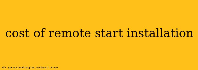 cost of remote start installation