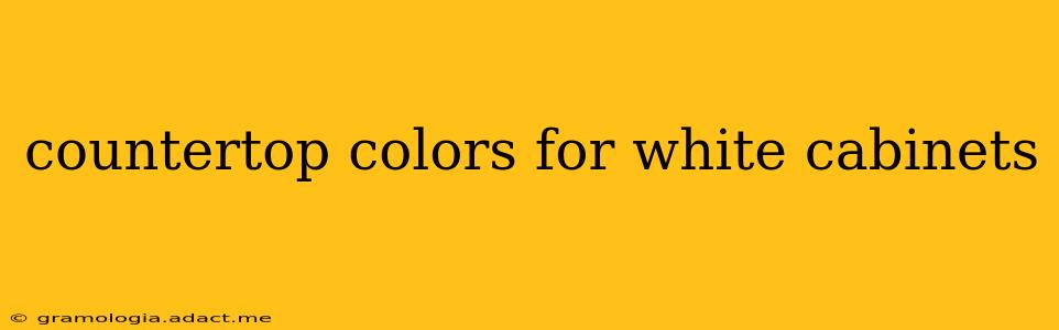 countertop colors for white cabinets