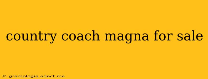 country coach magna for sale