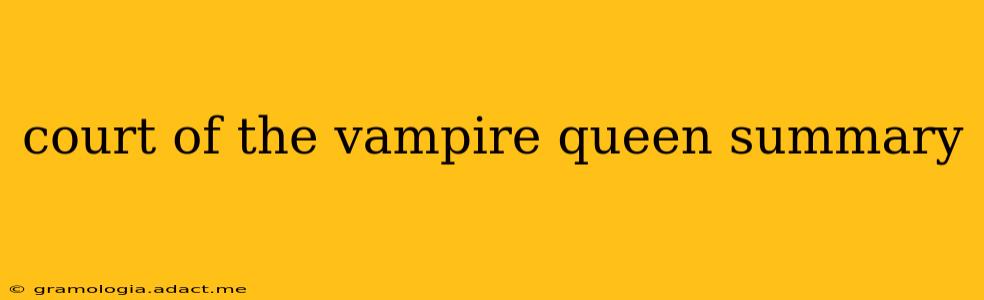 court of the vampire queen summary