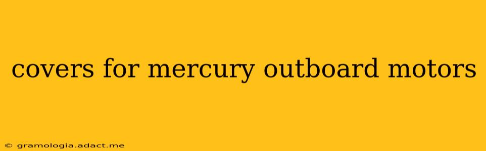covers for mercury outboard motors