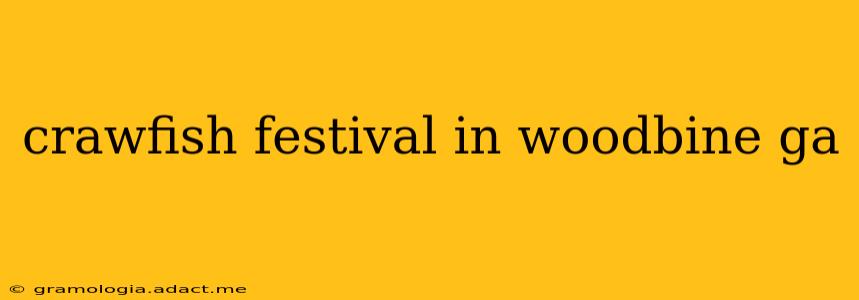 crawfish festival in woodbine ga